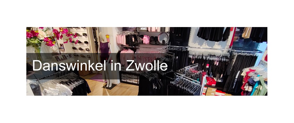 Danswinkel in Zwolle